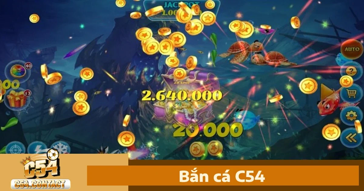 Bắn cá c54 5 Bí quyết chơi Bắn cá C54 để săn thưởng lớn