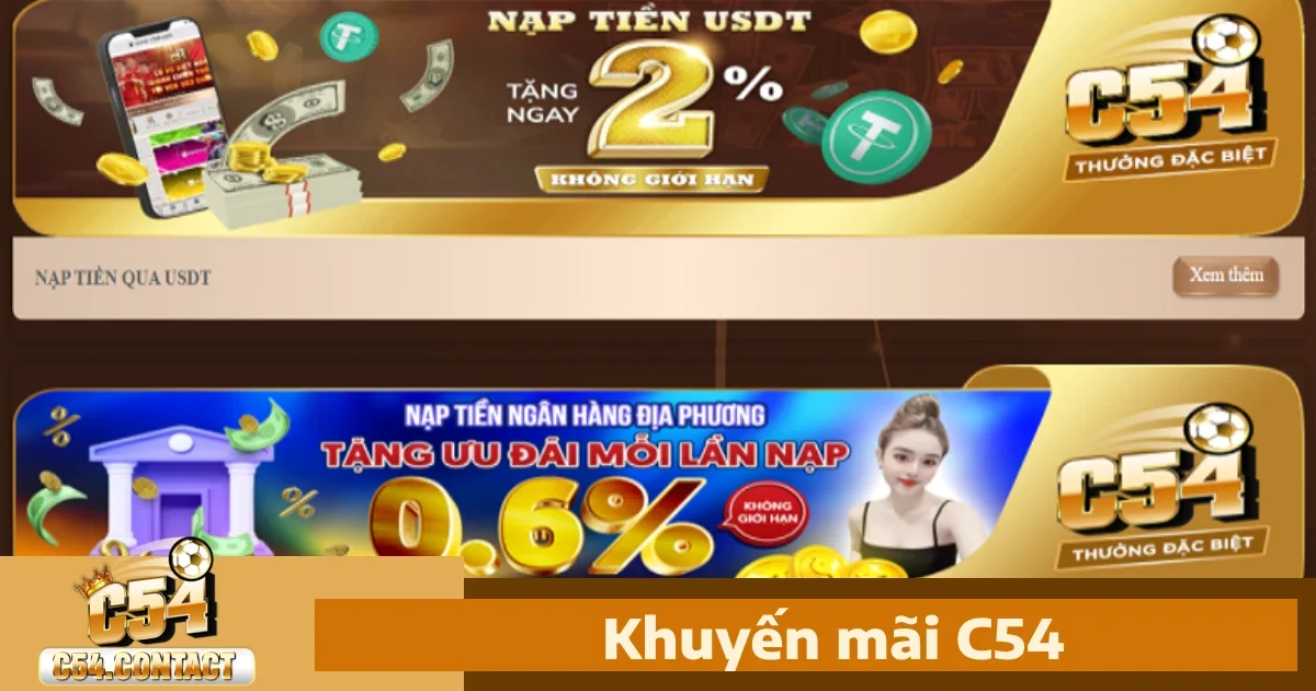 C54 30 Chương Trình Khuyến Mãi Tại c54 – Nhận Thưởng Mỗi Ngày