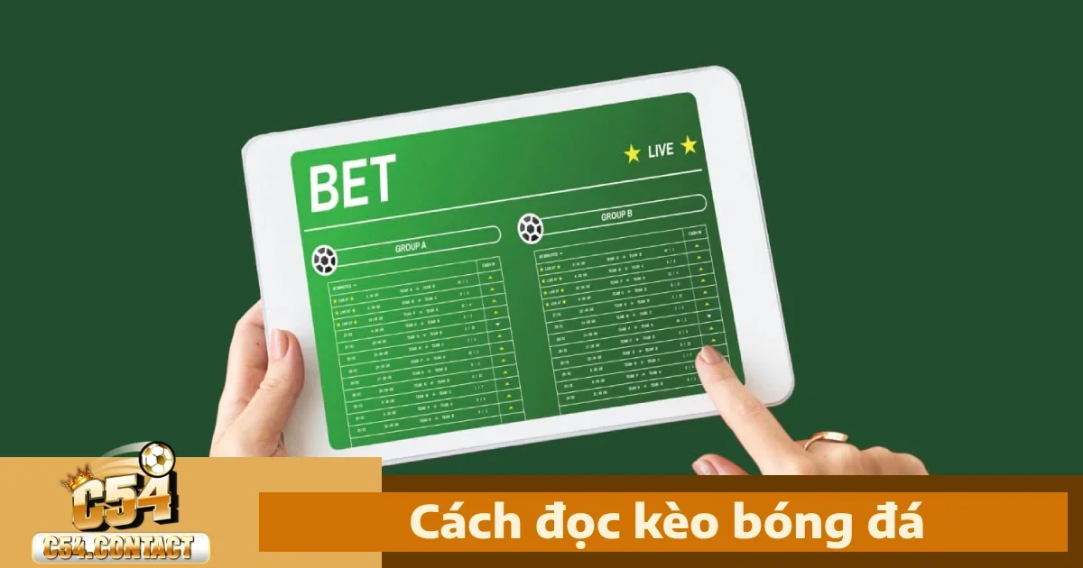 Cách Đọc Kèo Bóng Đá