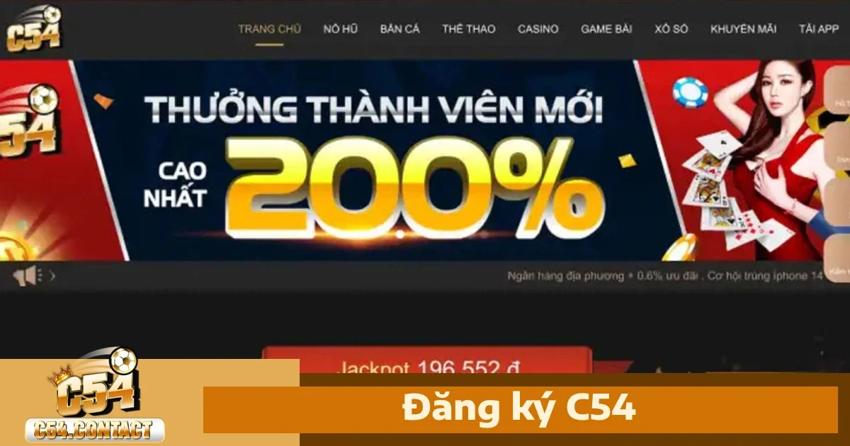 Cách xác minh tài khoản để tăng cường bảo mật khi tham gia C54