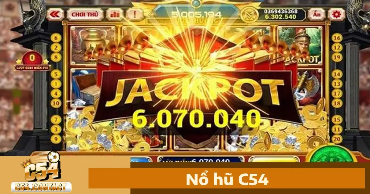 Nổ hũ c54 4 Ưu đãi hấp dẫn khi chơi Nổ hũ C54
