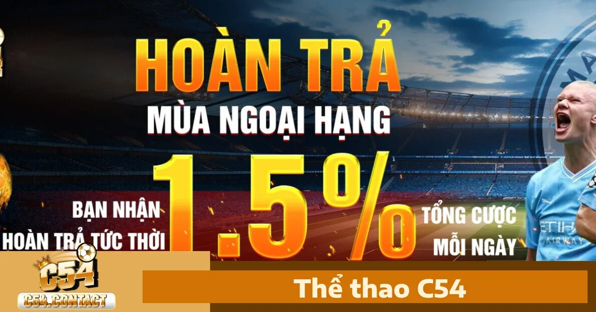 Thể thao c54 4 Ưu đãi hấp dẫn khi tham gia Thể thao C54