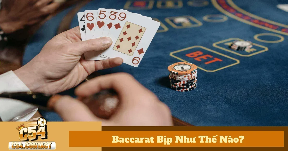 Baccarat bịp như thế nào? Cách nhận diện nhà cái gian lận