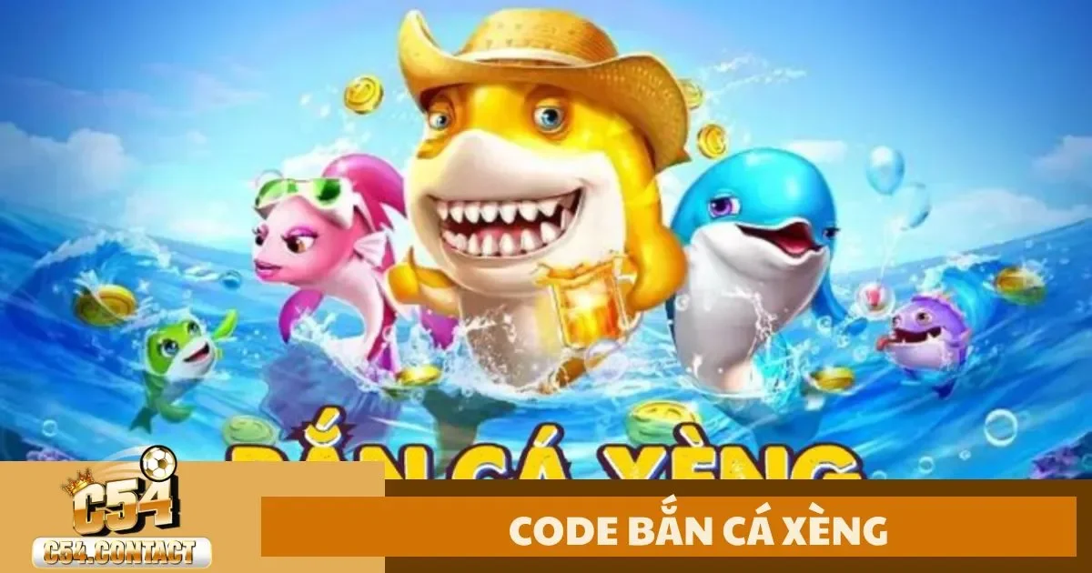 Code Bắn Cá Xèng C54 – Cách Kiếm Code & Nhận Thưởng Lớn 2 Các Loại Giftcode Bắn Cá Xèng & Cách Nhận
