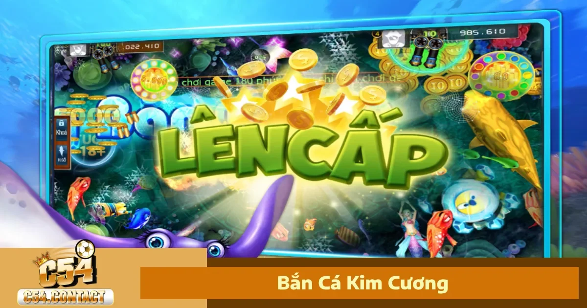 Bắn Cá Kim Cương C54 – Giao Diện Đẹp, Đạn Không Giới Hạn